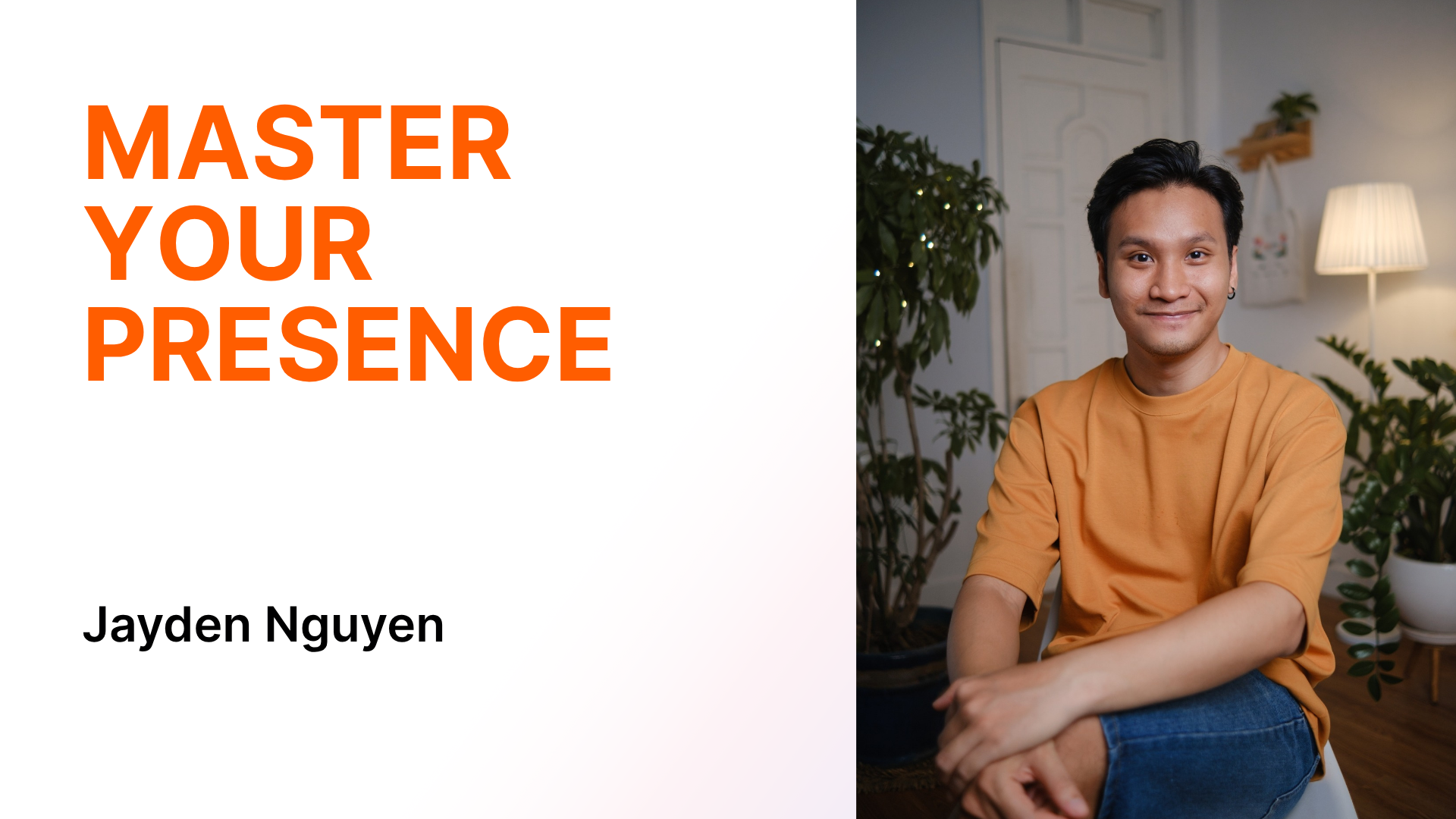 Master Your Presence